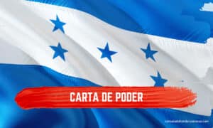 Obtén tu Carta de Poder: Información de Consulados de Honduras en USA